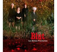 Les Reines Prochaines - Blut