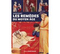 Les remèdes du Moyen Age