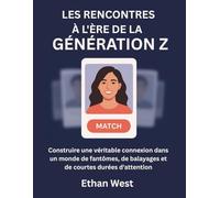 Les rencontres à l'ère de la génération Z: Construire une véritable connexion dans un monde de fantômes, de balayages et de courtes durées d'attention