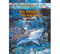 Les Requins du Yucatán: Volume 17 - L'Aventure de l'Équipe Cousteau en Bandes Dessinées