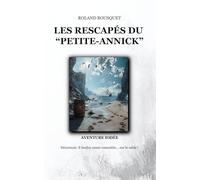 LES RESCAPÉS DU “PETITE-ANNICK”