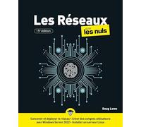 Les Réseaux pour les Nuls: Les réseaux pour les nuls : linux, windows, macos, cablage, rj45, reseau wi-fi, reseau filaire, vpn