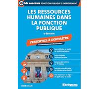 Les ressources humaines dans la fonction publique: L'essentiel à connaître Catégories A+, A et B
