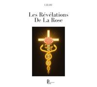 Les Révélations De La Rose