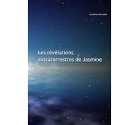 Les révélations extraterrestres de Jasmine