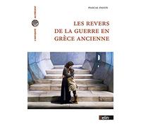 Les revers de la guerre en Grèce ancienne: Histoire et historiographie