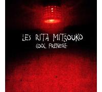Les Rita Mitsouko - Cool Frenesie