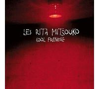 LES RITA MITSOUKO - COOL FRENESIE