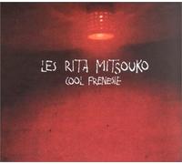 Les Rita Mitsouko - Cool Frenesie