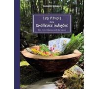 Les rituels de la cueilleuse indigène