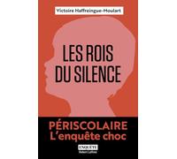 Les Rois du silence: Périscolaire, l'enquête choc
