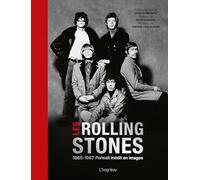 Les Rolling Stones: 1965-1967 Portrait inédit en images