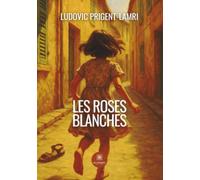 Les roses blanches