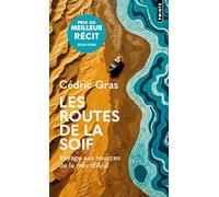 Les Routes de la soif: Voyage aux sources de la mer d'Aral
