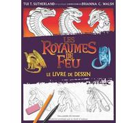 Les Royaumes de Feu: Le livre de dessin