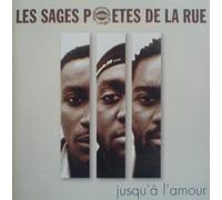 Les Sages Poètes De La Rue - Jusqu'A L'Amour