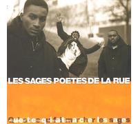 Les Sages Poètes De La Rue - Qu'Est Ce Qui Fait Marcher Les Sages