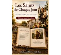 Les Saints de Chaque Jour | Édition en gros caractères: Vies brèves des saints de toujours | Avec des pauses pour se souvenir et converser