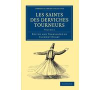 Les Saints Des Derviches Tourneurs: Volume 2