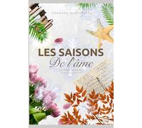 Les saisons de l’âme: quatre saisons,mille silences