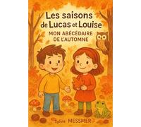 Les Saisons de Lucas et Louise: Mon Abécédaire de l'Automne