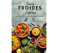 Les sauces froides: Par chef Maxime Candas