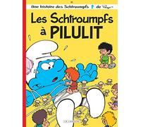 Les Schtroumpfs à Pilulit: Les Schtroumpfs a Pilulit