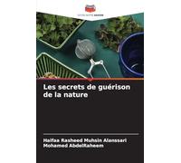 Les secrets de guérison de la nature