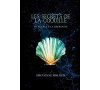 Les Secrets de la Coquille: Du silence à la liberation