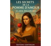 Les Secrets de la Pomme d’Amour