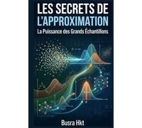 Les Secrets de l'approximation: La Puissance des Grands Échantillons