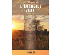 Les Secrets de L'Évangile de Jean: Tome 10