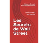 Les Secrets de Wall Street: L’Éveil au-delà des Illusions