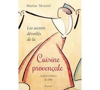 Les secrets dévoilés de la Cuisine provençale