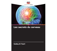 Les secrets du cerveau