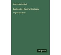 Les Sentiers Dans la Montagne: en gros caractères