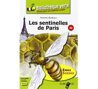 Les sentinelles de Paris. Livello A2. Con espansione online