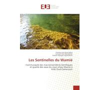 Les Sentinelles du Wamié: Communauté des macroinvertébrés benthiques et qualité des eaux du cours d'eau Wamie à Kribi (Sud-Cameroun)