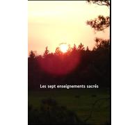 Les sept enseignements sacrés