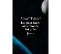 Les sept jours où le monde fut pillé