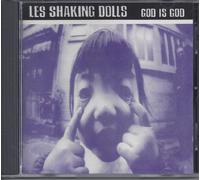 Les Shaking Dolls - God is god