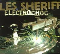 Les Sheriff - Electrochoc
