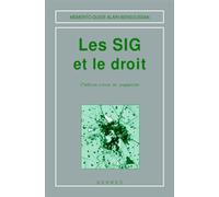 Les Sig Et Le Droit. 2eme Edition Revue Et Augmentee