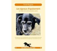 Les Signaux d’apaisement : Les Bases de la communication canine