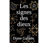 Les signes des dieux