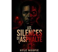 Les silences de l'asphalte