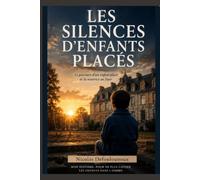 Les silences des enfants placés