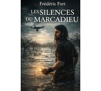 Les silences du Marcadieu