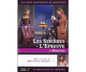 Les sinceres;l'epreuve