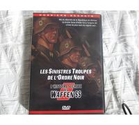 Les sinistres troupes de l'ordre noir : l'histoire secrete des waffen ss